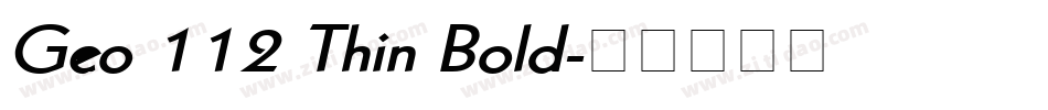 Geo 112 Thin Bold字体转换